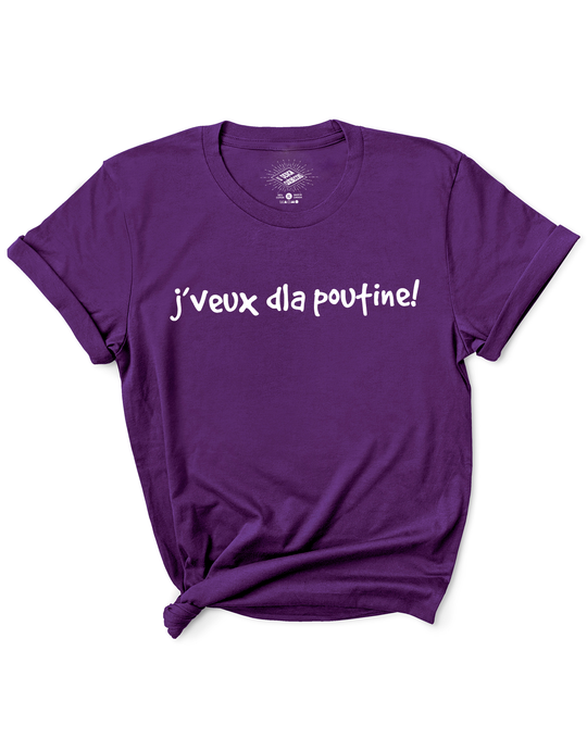 T-Shirt J'veux d'la poutine