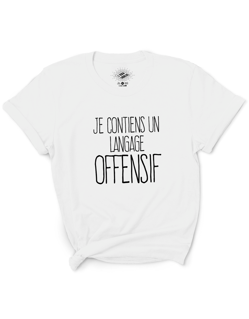 T-Shirt Je Contiens Un Langage Offensif