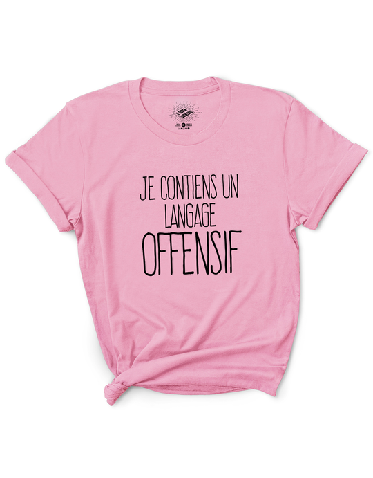 T-Shirt Je Contiens Un Langage Offensif