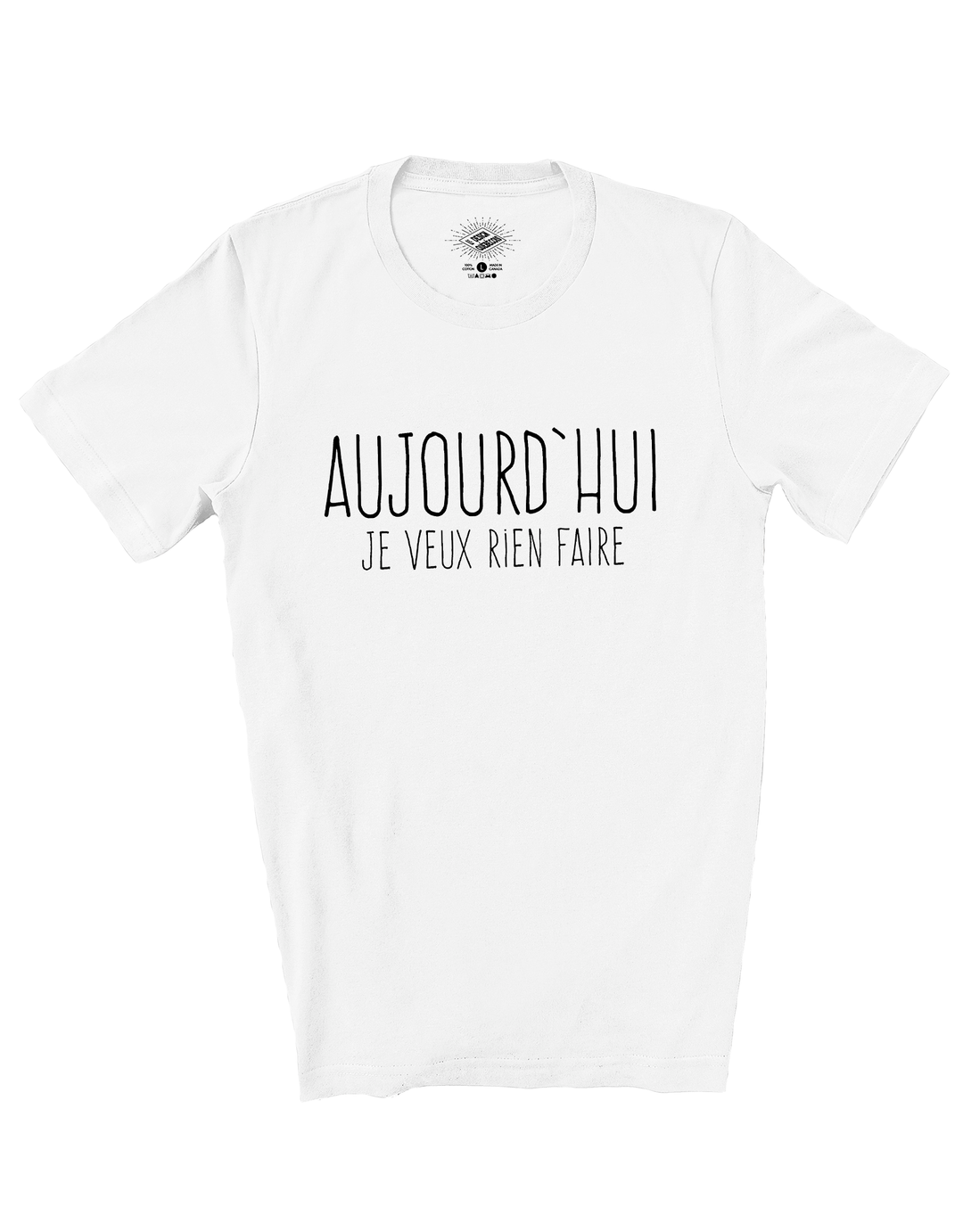 T-Shirt Aujourd'hui Je Veux Rien Faire