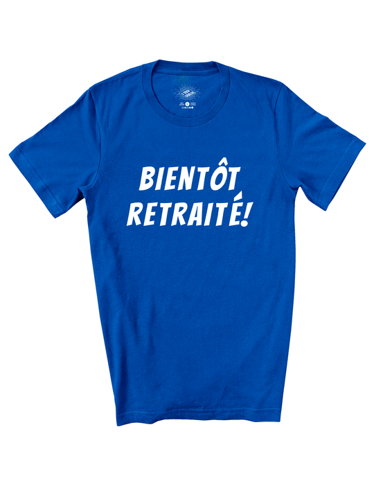 T-Shirt Bientôt Retraité