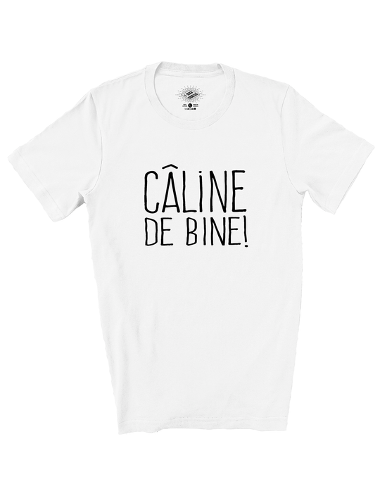 T-Shirt Câline de Bine!