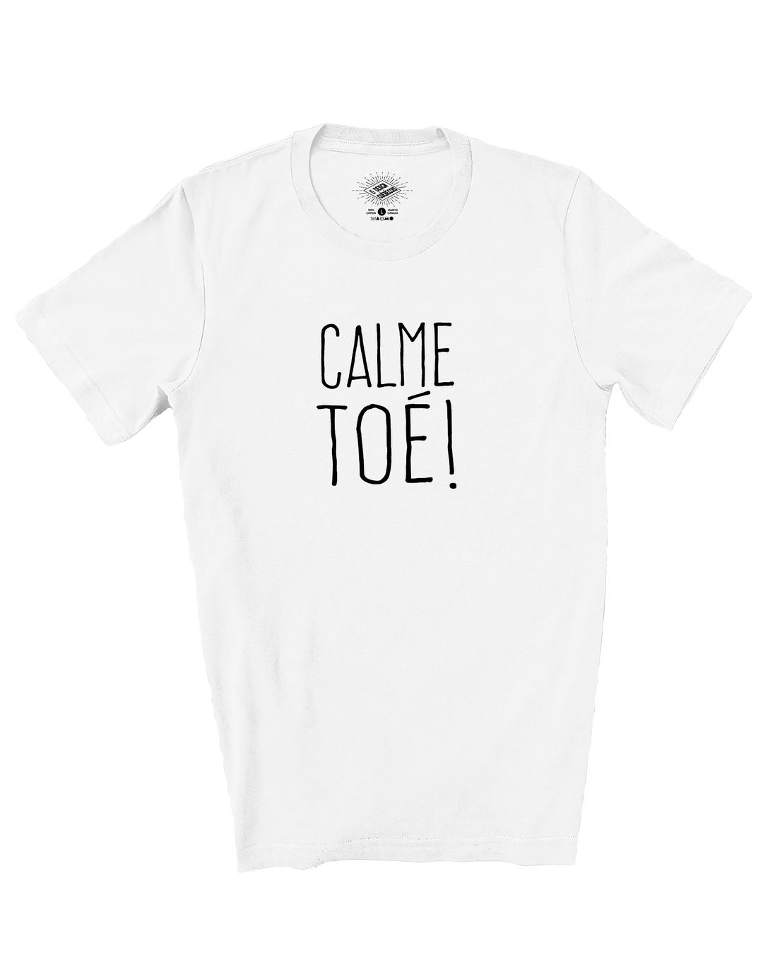T-Shirt Calme Toé!