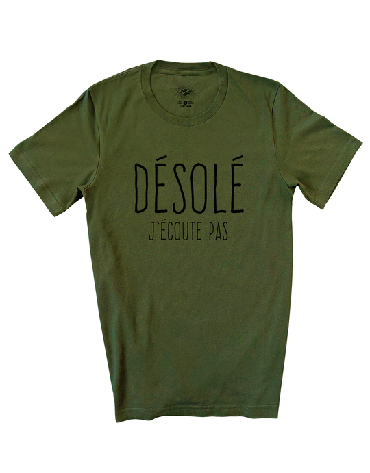 T-Shirt Désolé J'écoute Pas