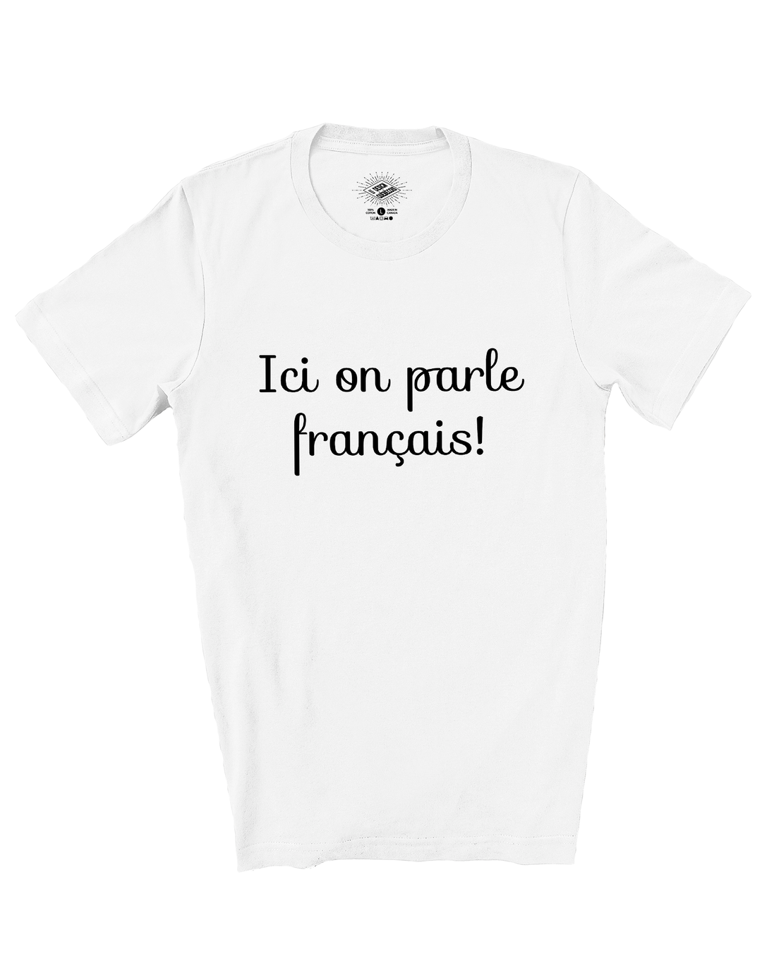 T-Shirt Ici On Parle Français! Version Lettre Cursive