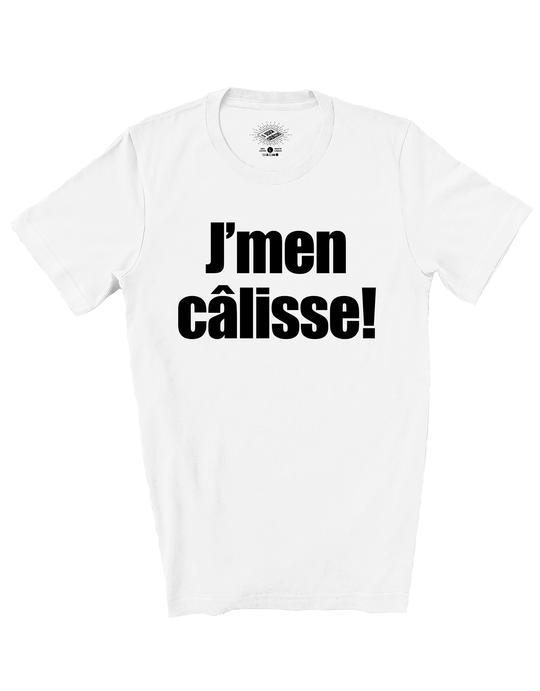 T-Shirt J'men Câlisse