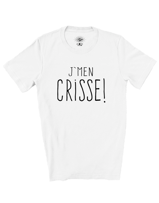 T-Shirt J'men Crisse!