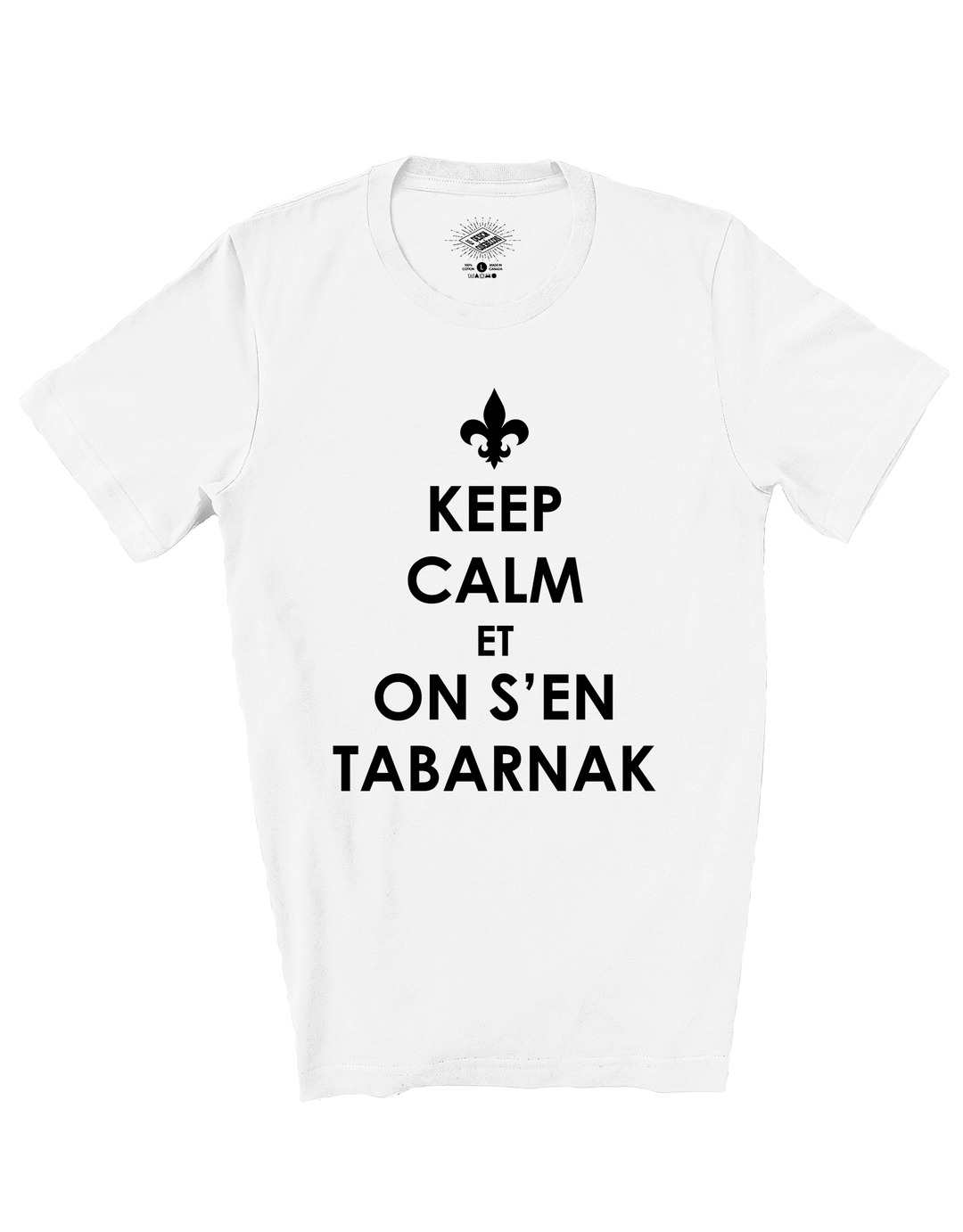 T-Shirt Keep Calm Et On S'en Tabarnak