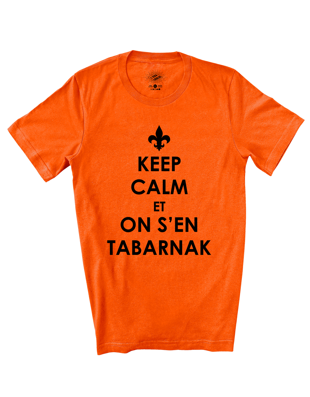 T-Shirt Keep Calm Et On S'en Tabarnak