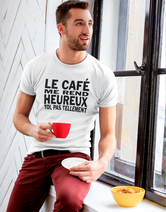 T-Shirt Le Café Me Rend Heureux