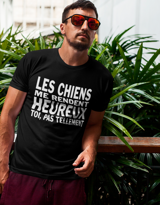 T-Shirt Les Chiens Me Rendent Heureux