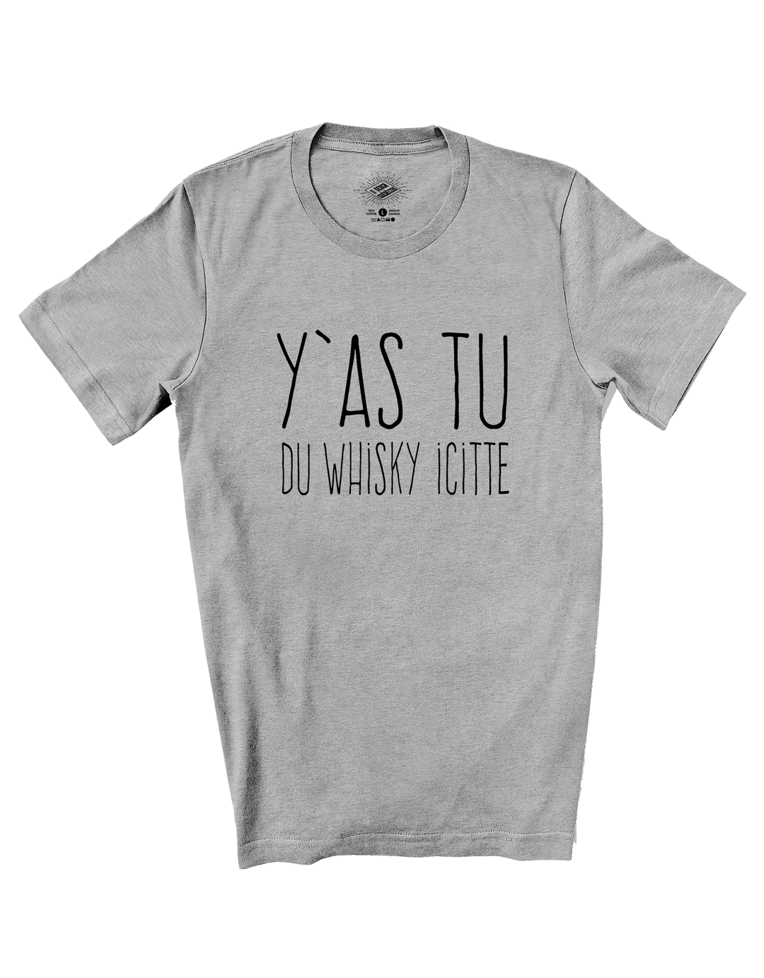 T-Shirt Y'as Tu Du Whisky Icitte