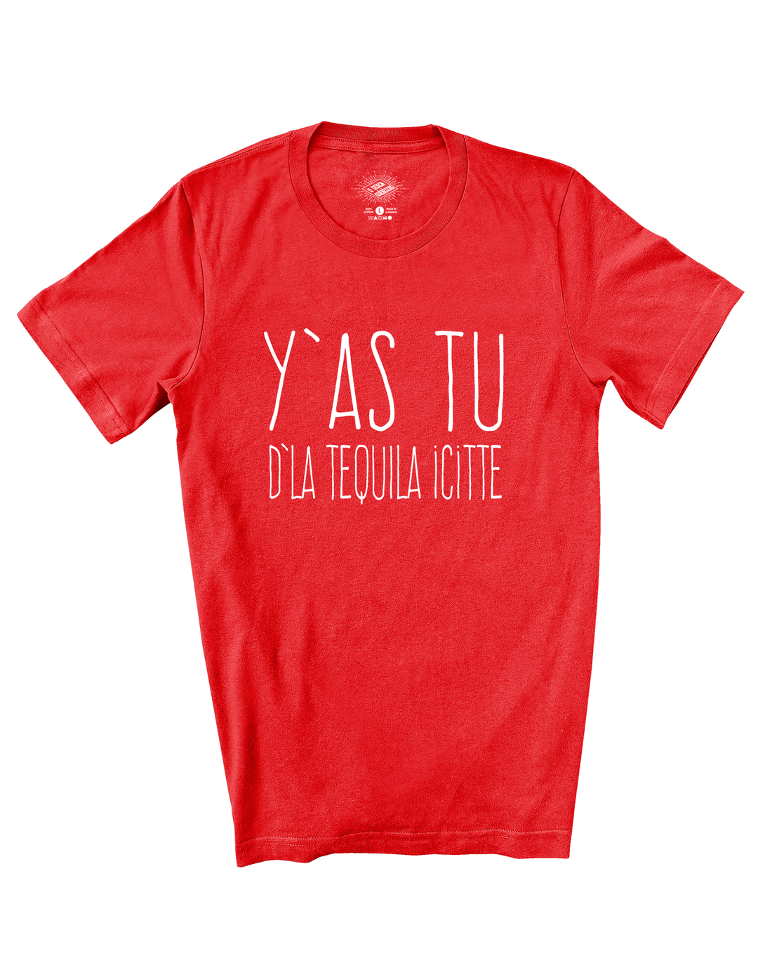 T-Shirt Y'as Tu D'La Tequila Icitte