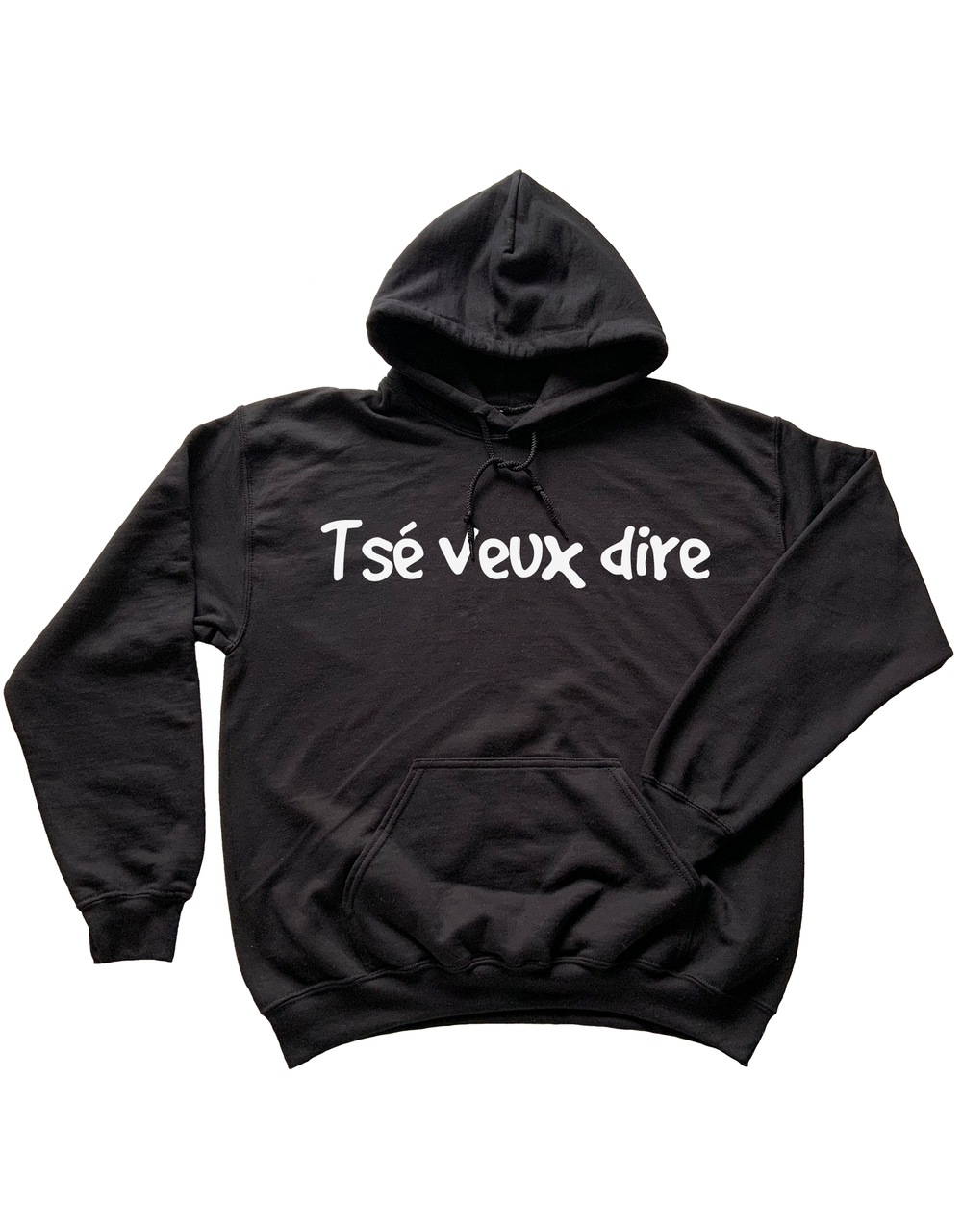 Chandail Coton Ouaté à Capuche Tsé Veux Dire