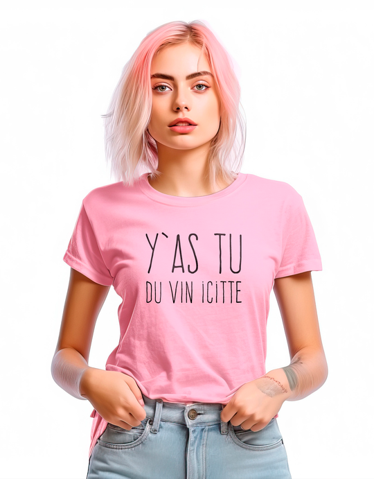 T-Shirt Y'as Tu Du Vin Icitte