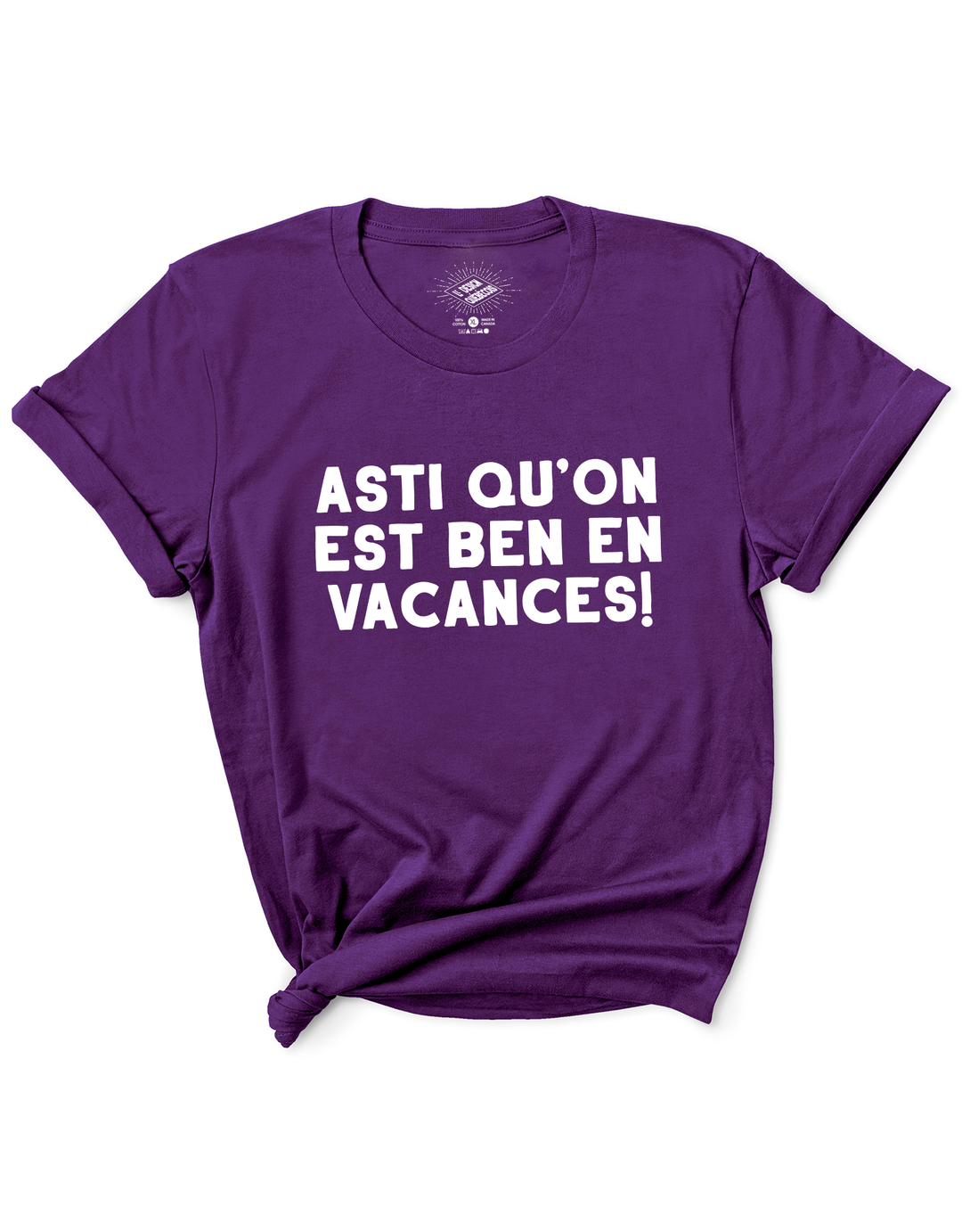 T-Shirt Asti Qu'on Est Ben En Vacances