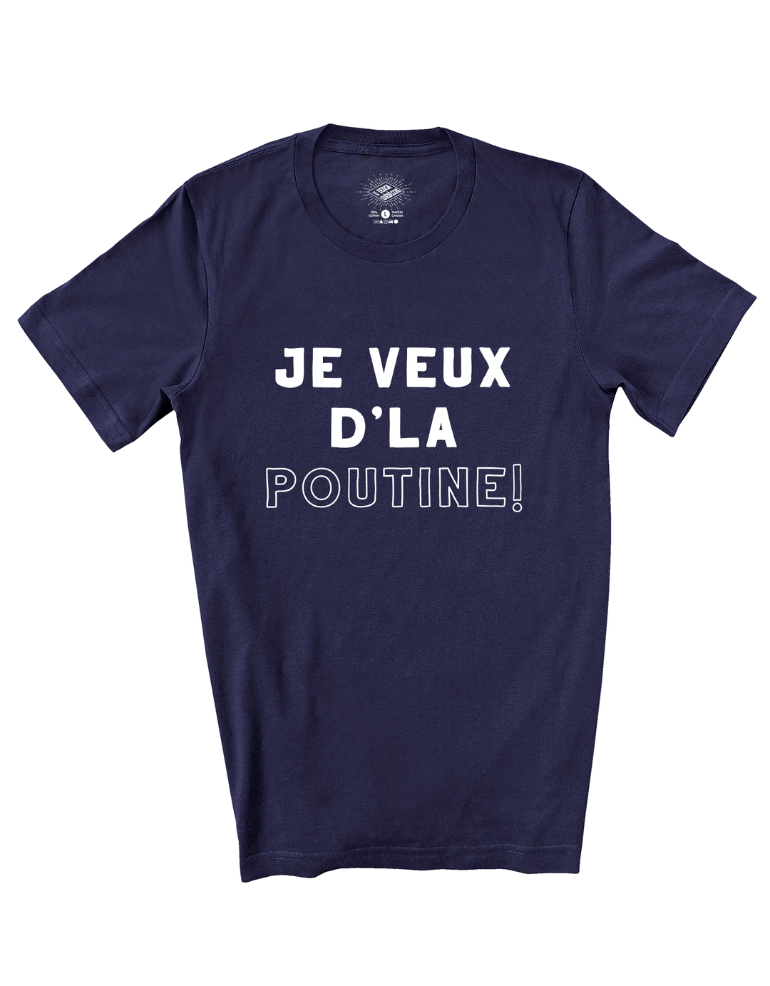 T-Shirt Je Veux D'La Poutine